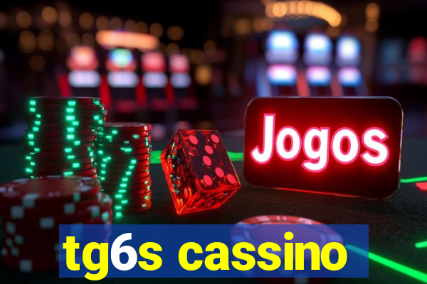 tg6s cassino